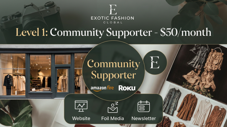 Join Exotic Fashion Global as a Community Supporter for $50/month. Gain recognition on our sustainable fashion website, social media mentions, and monthly newsletter. Support emerging designers and eco-friendly fashion initiatives.